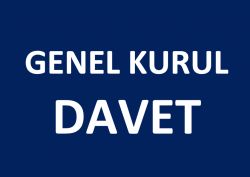 Olağan Genel Kurulumuz 25 Mart 2023'de